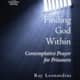 Finding God Within: Contemplative Prayer