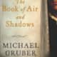 The Book of Air & Shadows